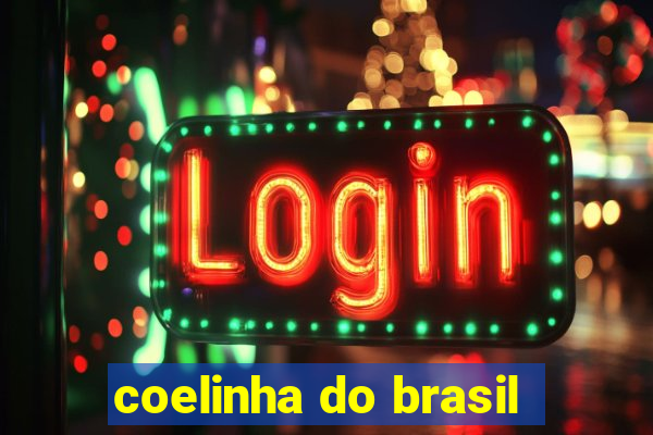 coelinha do brasil